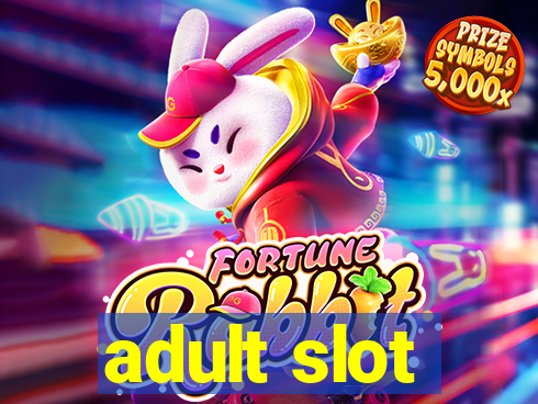 adult slot