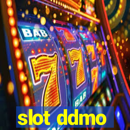 slot ddmo