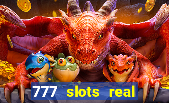 777 slots real money apk