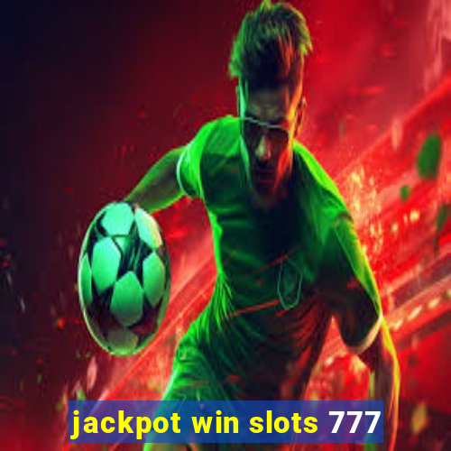 jackpot win slots 777