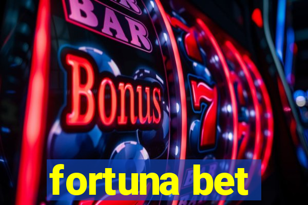 fortuna bet