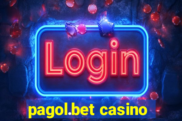 pagol.bet casino