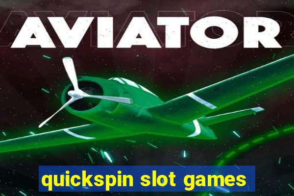 quickspin slot games