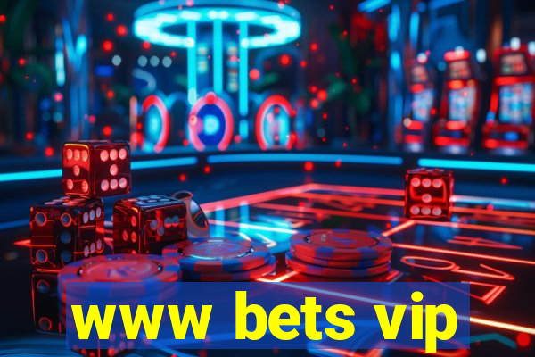 www bets vip