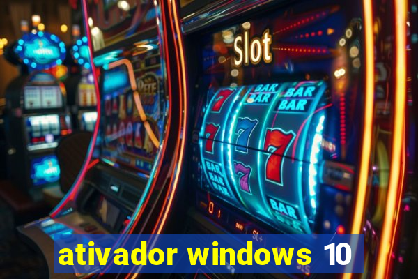 ativador windows 10