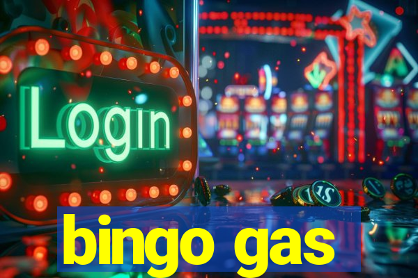 bingo gas