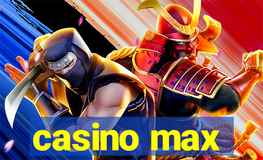 casino max