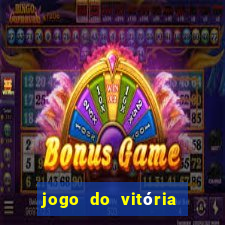 jogo do vitória onde assistir