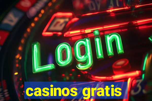 casinos gratis