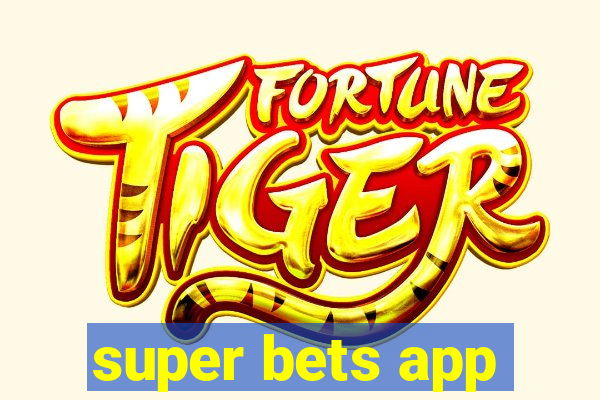 super bets app