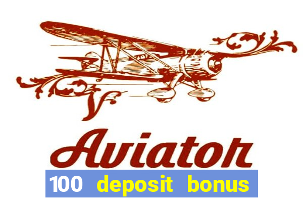 100 deposit bonus uk all british casino