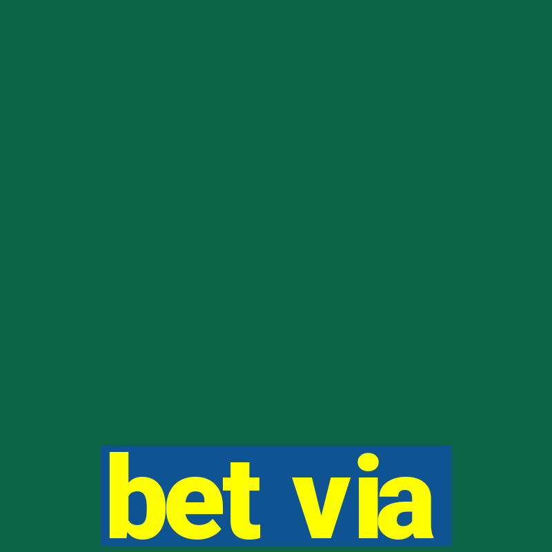 bet via