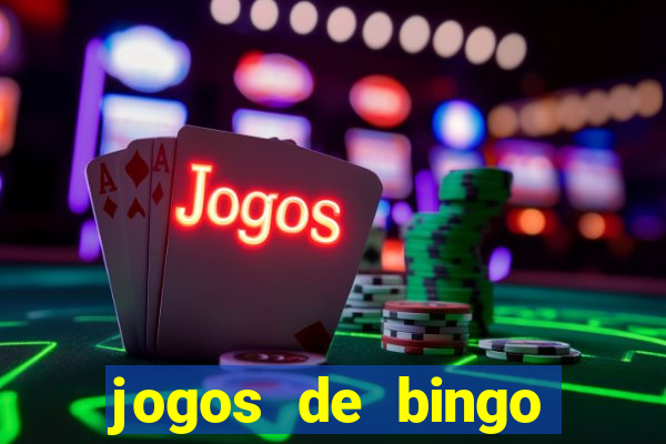 jogos de bingo valendo dinheiro