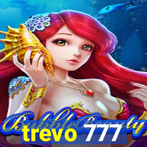 trevo 777