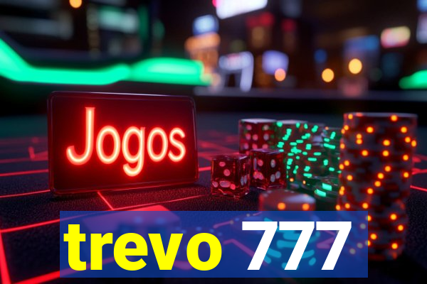 trevo 777