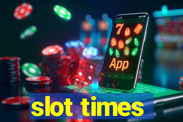 slot times