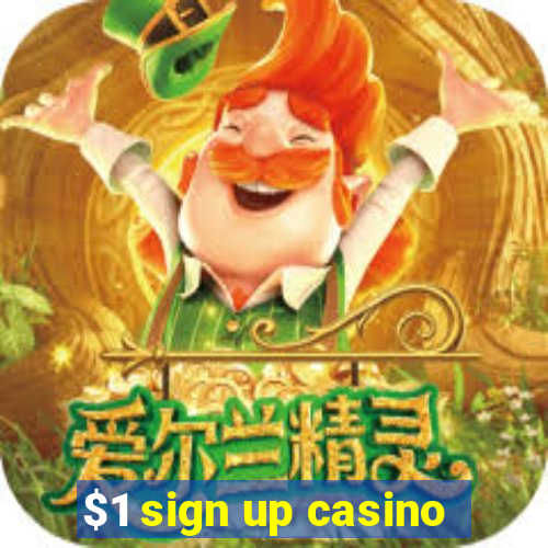 $1 sign up casino