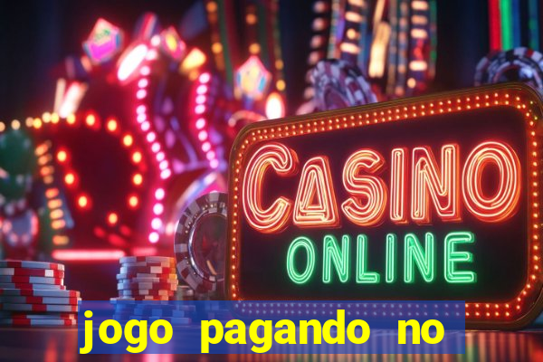 jogo pagando no cadastro sem deposito