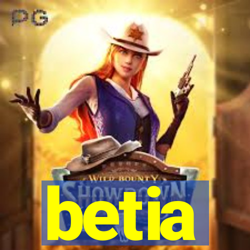 betia