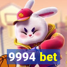 9994 bet