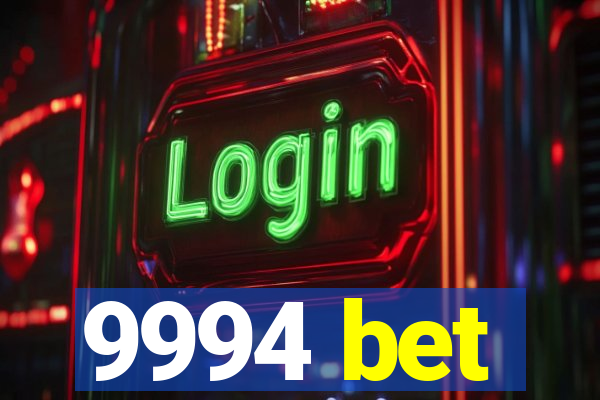 9994 bet