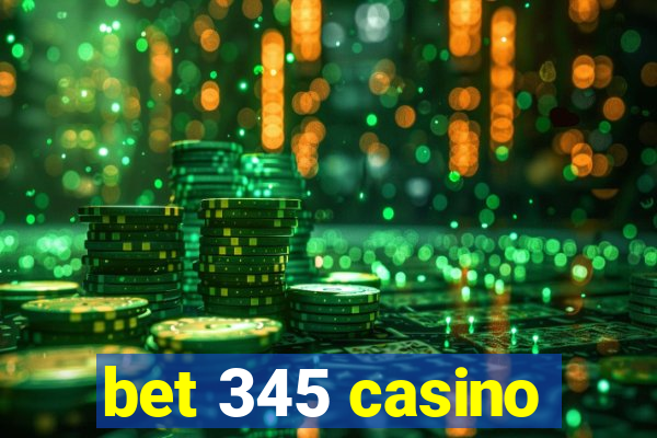 bet 345 casino