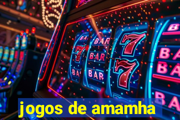 jogos de amamha