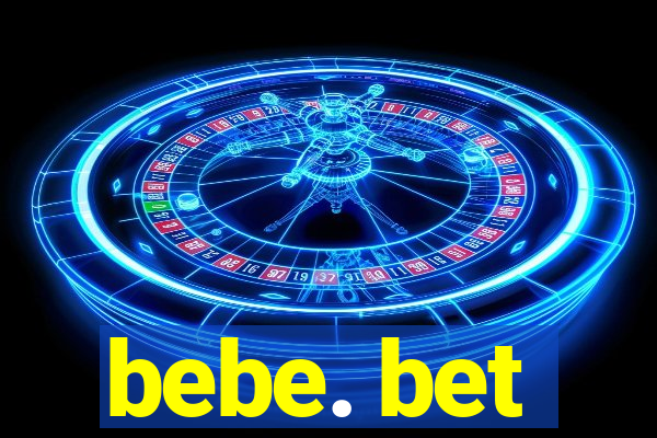 bebe. bet