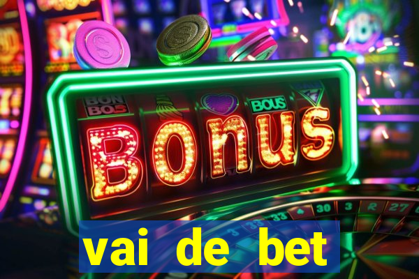 vai de bet download apk