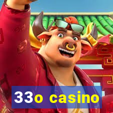 33o casino