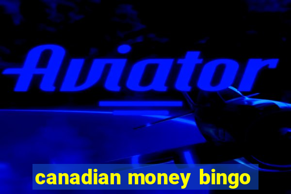 canadian money bingo