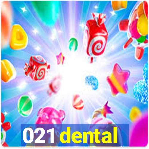 021 dental