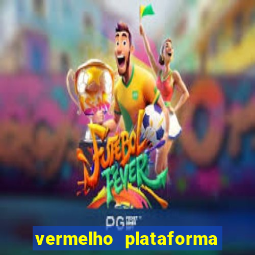 vermelho plataforma de jogos