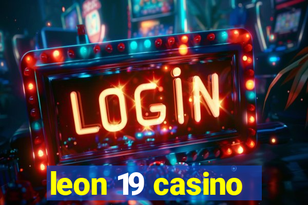 leon 19 casino