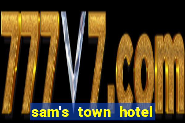 sam's town hotel and casino las vegas