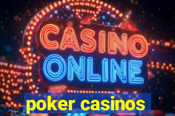 poker casinos