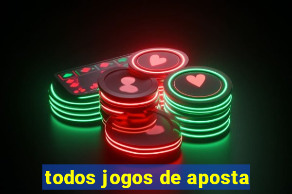 todos jogos de aposta