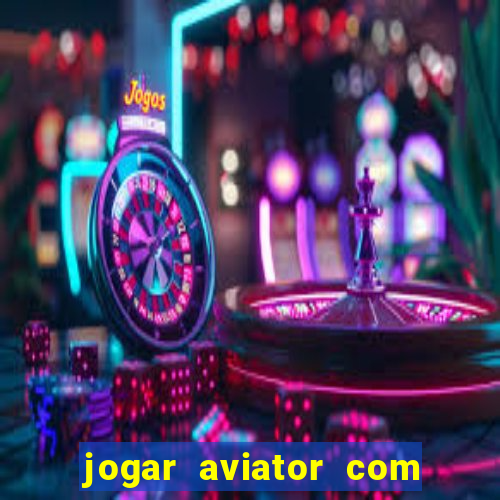 jogar aviator com 1 real