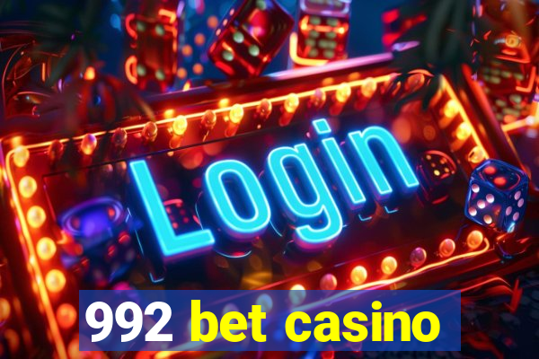 992 bet casino