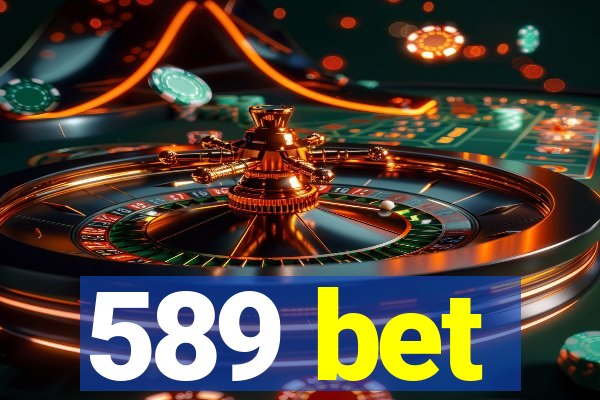 589 bet