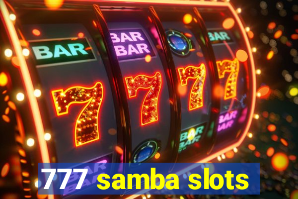 777 samba slots