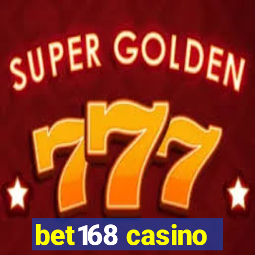 bet168 casino