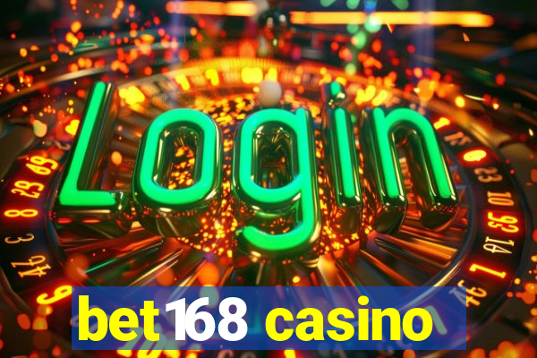 bet168 casino