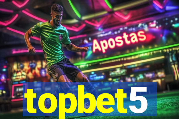 topbet5