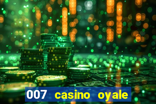 007 casino oyale estrada do joá