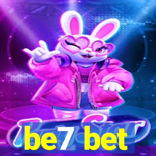 be7 bet