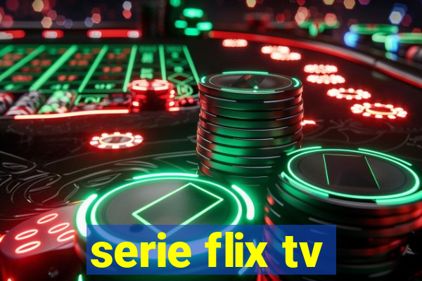 serie flix tv