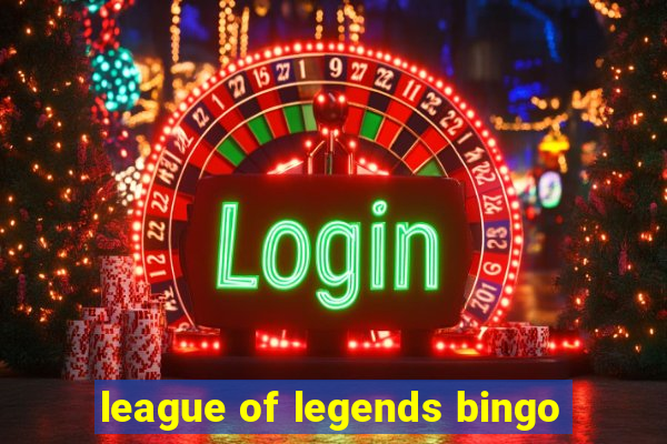 league of legends bingo