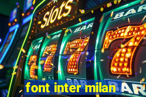 font inter milan