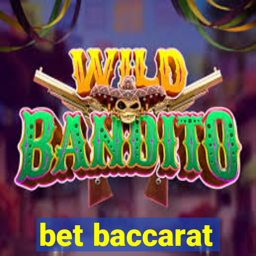 bet baccarat